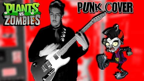 Plants Vs Zombies Theme Punk Cover Pvz Goes Punk Youtube