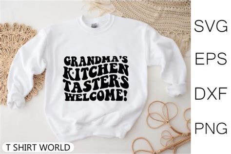 Grandmas Kitchen Tasters Welcome Svg Graphic By T Shirt World