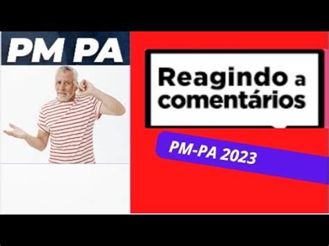 Pm Pa Reagindo Aos Coment Rios Dos Inscritos Sobre Nc E Publica O Do