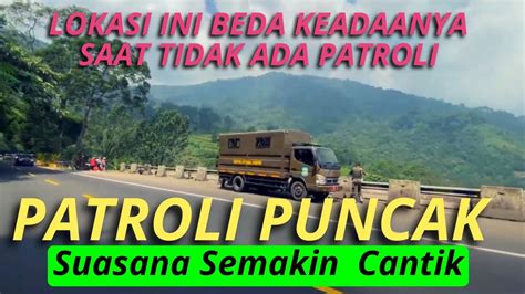 Jalur Puncak Makin Rame Namun Beda Saat Ada Patroli Youtube