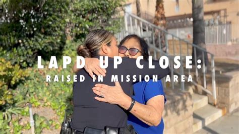 LAPD Up Close Episode 24 Raised In Mission Area YouTube