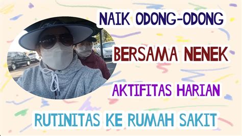 Setiap Hari Bolak Balik Naik Odong Odong Sama Nenek Rutinitas Ke