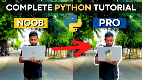 Python Full Course Python Tutorial For Beginners Complete Python Tutorial To Become Noob To