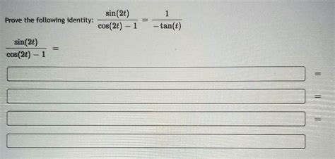 Solved Sin2t Prove The Following Identity Cos2t 1 Tant Sin2t Cos2t