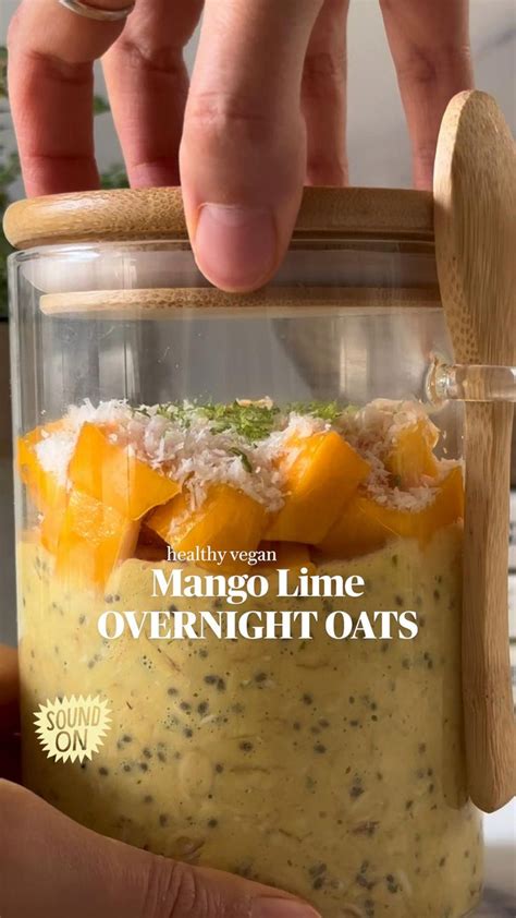 Vibrant Mango Lime Chia Seed Overnight Oats Vegan Gluten Free