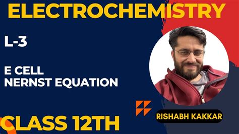 L Ecell Nernst Equation Electrochemistry Class Cbse Neet Jee