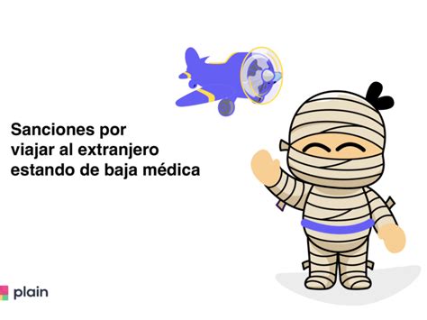 Sanciones por viajar al extranjero estando de baja médica Plain