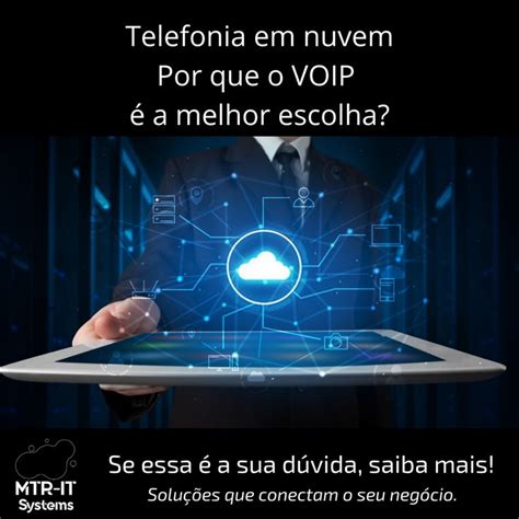 O sistema de telefonia via VoIP oferece redução de custos quando