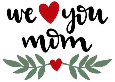 I Love You Mom Png Clipart Png All