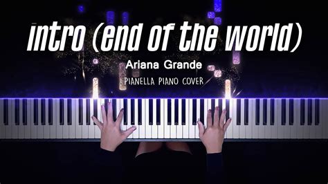 Ariana Grande Intro End Of The World Piano Cover By Pianella