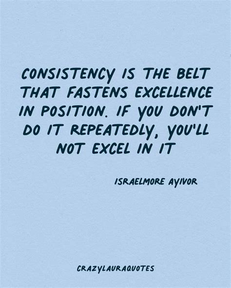 40 Best Consistency Quotes For Motivation Crazy Laura Quotes