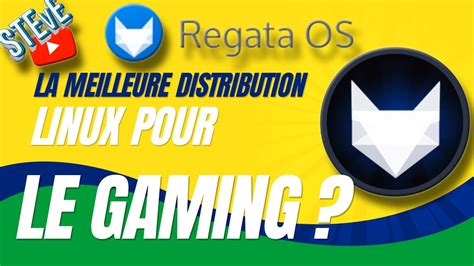 Regata OS La Meilleure Distribution Linux Pour Le Gaming YouTube