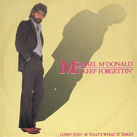 Michael Mcdonald I Keep Forgettin 1982 Vinyl Discogs