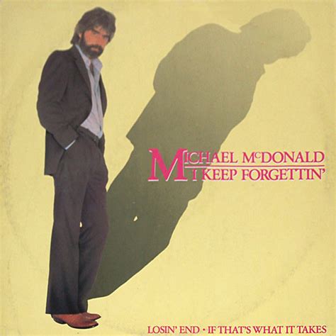 Michael McDonald - I Keep Forgettin' (1982, Vinyl) | Discogs