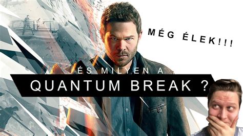 MÉG ÉLEK Quantum Break bemutató Ez a Remedy leggyengébb alkotása