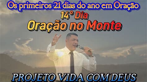 Ora O No Monte Dia Projeto Vida Deus Os Primeiros Dias