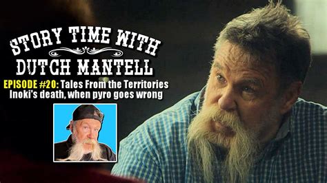 Story Time With Dutch Mantell Episode 20 Tales From The Territories