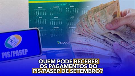 Quem Pode Receber Os Pagamentos Do Pispasep De Setembro Entenda