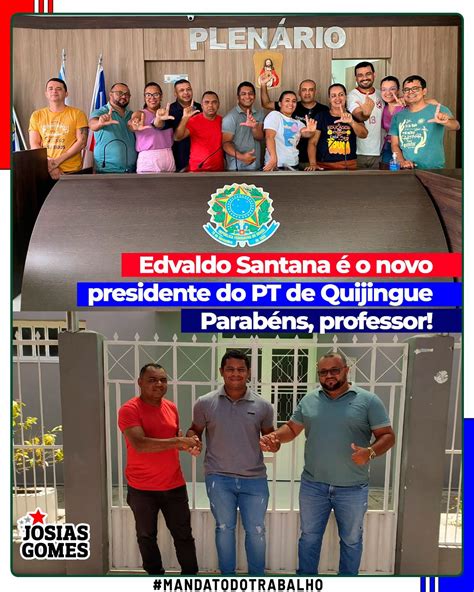 PT De Quijingue Elege Novo Presidente Josias Gomes