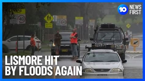 Lismore Residents Evacuate As North Nsw Floods Again 10 News First