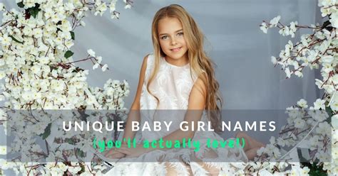 350 Unique Girl Names With Meanings And Nicknames For 2023 Artofit