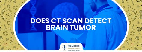 Does Ct Scan Detect Brain Tumor Aq Imaging Network