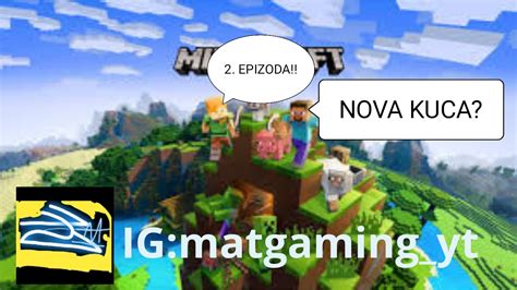 Minecraft Prezivljavanje Ep Youtube