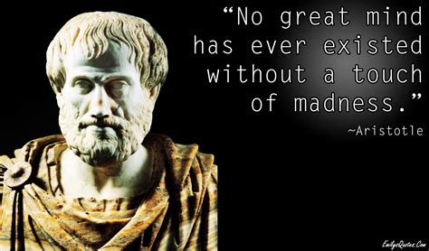 No Great Mind Has Ever Existed Without A Touch Of Madness Popular