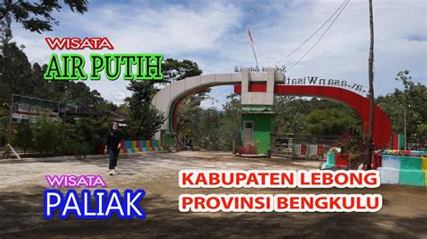 Wisata Air Putih Lebong Youtube