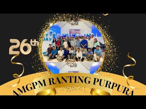 Hut Ke Tahun Amgpm Ranting Purpura Youtube