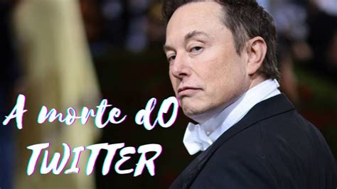 Elon Musk Da Adeus Ao Twitter Bem Vindo X Youtube