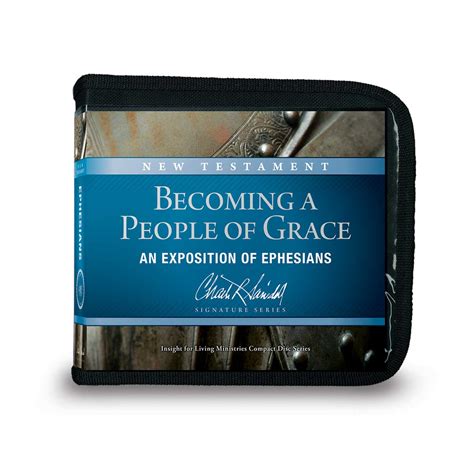 Becoming A People Of Grace An Exposition Of Ephesians Insight For