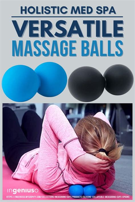 The Holistic Med Spa Versatile Massage Ball Design Is Perfect For