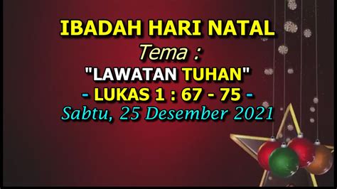 LIVE 1 IBADAH HARI NATAL SABTU 25 DESEMBER 2021 YouTube