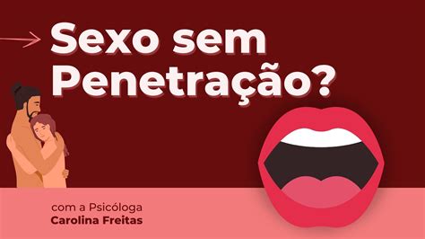 Sexo sem Penetração Tudo sobre GOUINAGE Saúde Sexual Psicóloga