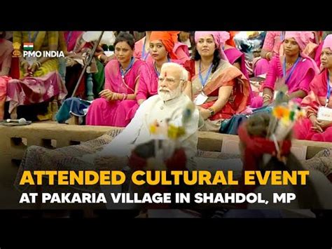 Prime Minister Modi Attends Cultural Event At Pakaria Village In