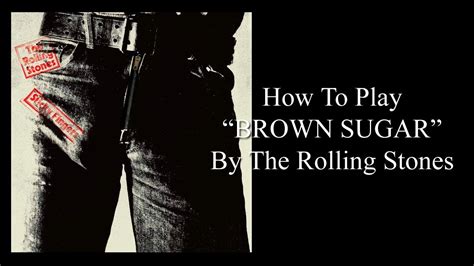 BROWN SUGAR GUITAR LESSON How To Play Brown Sugar By The Rolling