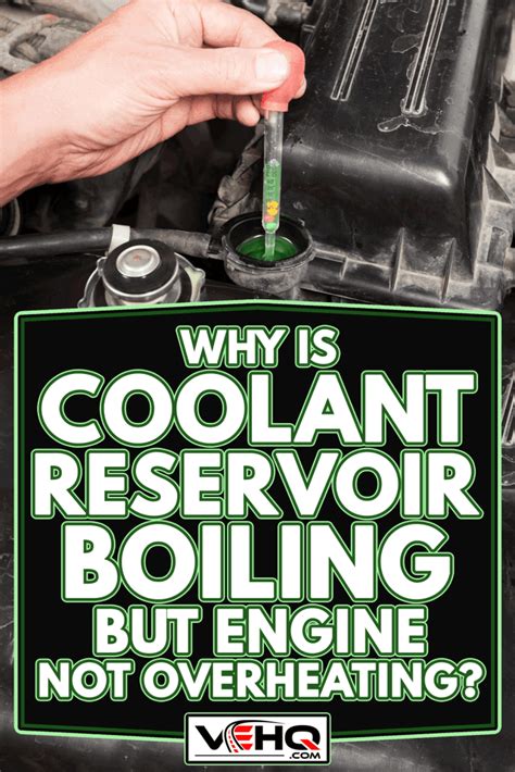 Why Is Coolant Reservoir Boiling But Engine Not Overheating