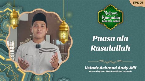 Kultum Ramadan 1444H 21 Ustadz Achmad Andy Afif YouTube