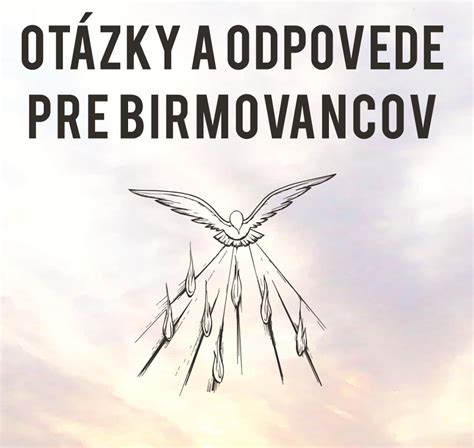 Otázky a odpovede pre birmovancov