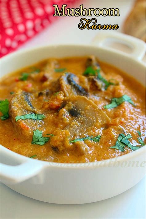 Mushroom Kurma Recipe How To Make Mushroom Korma Recipe Sandhyas