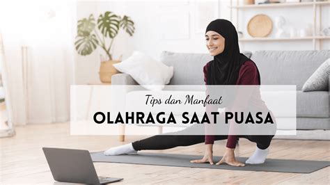 Olahraga Saat Puasa Ini 5 Tips Agar Tubuh Tidak Lemas Dan Dehidrasi