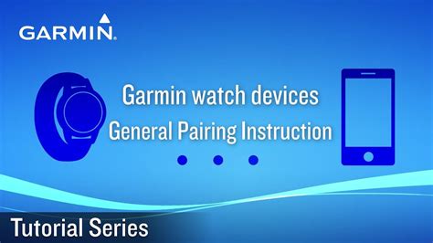 Tutorial Garmin Watch Devices General Pairing Instruction Youtube