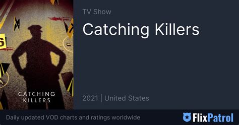 Catching Killers FlixPatrol