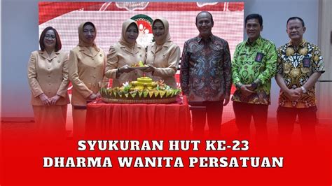 Peringati Hut Ke 23 Dwp Kepala Bnpt Ajak Anggota Dwp Bnpt Membangun