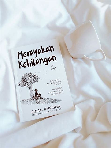 Merayakan Kehilangan Book By Brian Khrisna Kata Kata Indah Buku