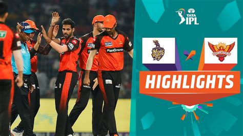 Watch Kkr Vs Srh Highlights Video Online Hd On Jiocinema