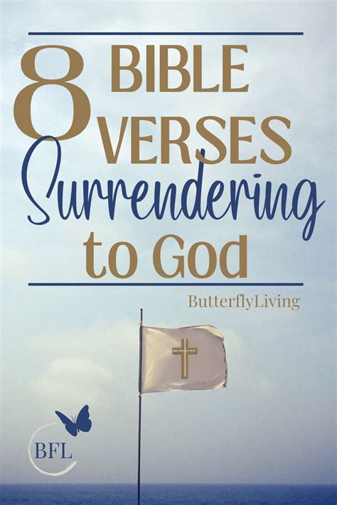 How To Surrender To God And Inspiring Bible Verses About Surrender