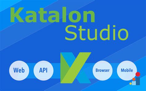 Katalon Studio The Comprehensive Guide To Automated Testing