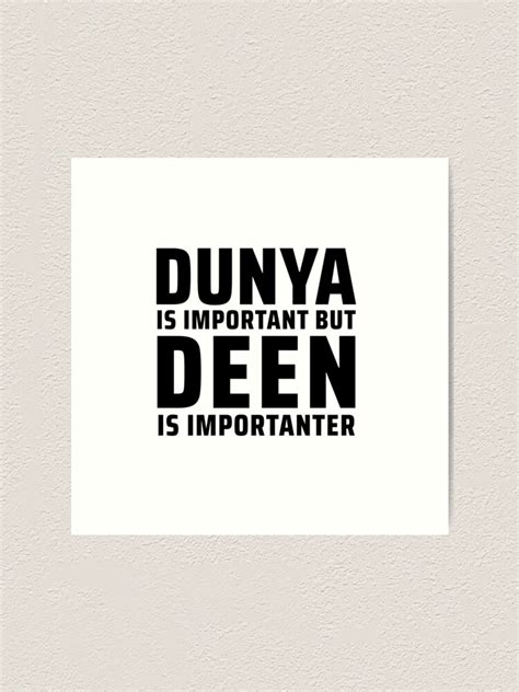 Deen Over Dunya Islamic Art Quotes Art Print For Sale By Efendesign